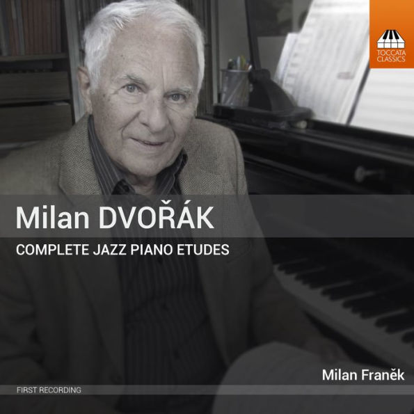 Milan Dvor¿¿k: Complete Jazz Piano Etudes