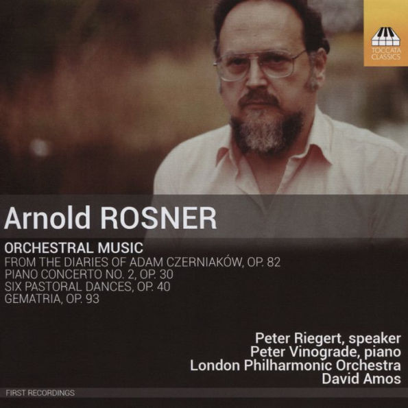 Arnold Rosner: Orchestral Music