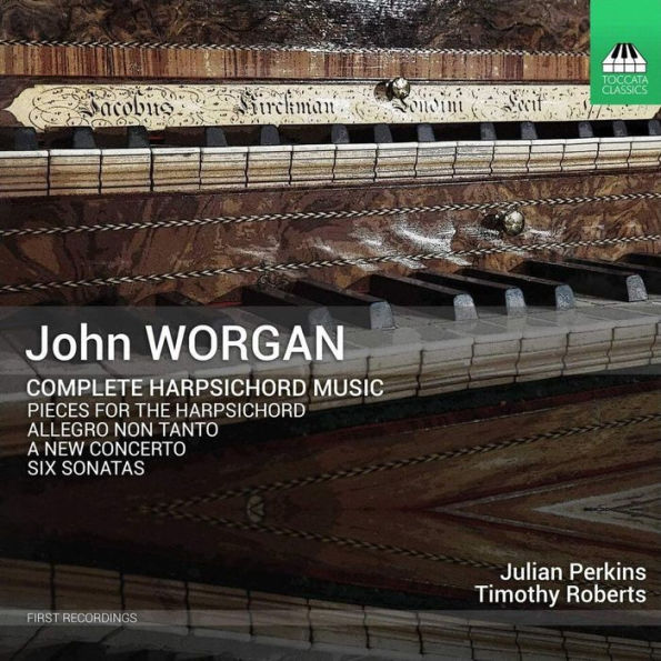John Worgan: Complete Harpsichord Music