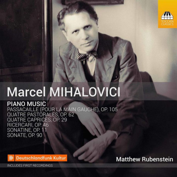 Marcel Mihalovici: Piano Music