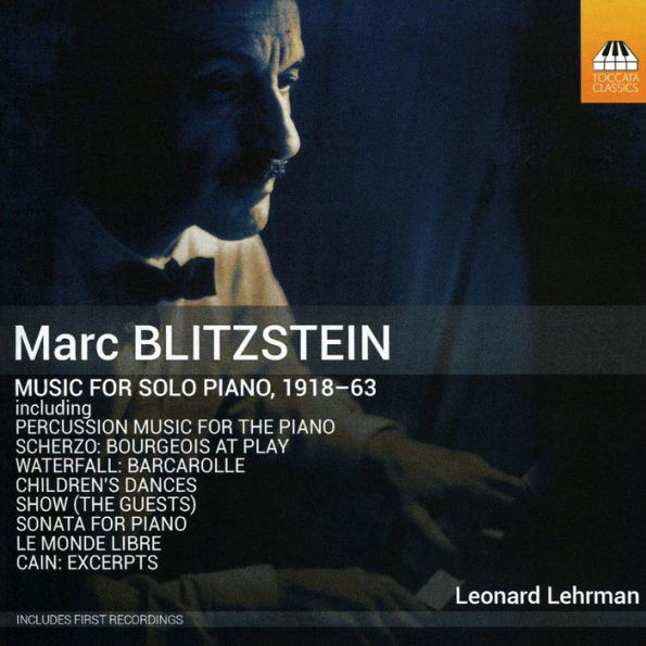 Marc Blitzstein: Music for Solo Piano, 1918-63