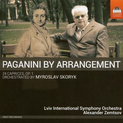 Paganini by Arrangement: 24 Caprices Op. 1 Orchestrated by Myroslav Skoryk