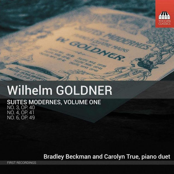 Wilhelm Goldner: Suites Modernes, Vol. 1