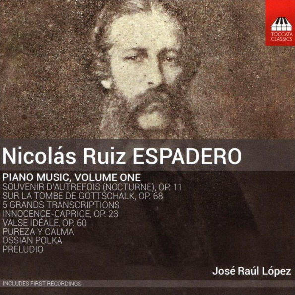 Nicol¿¿s Ruiz Espadero: Piano Music, Vol. 1