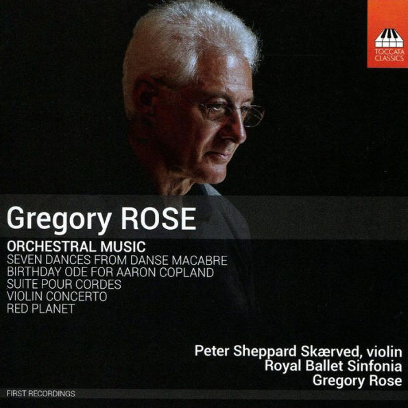 Gregory Rose: Orchestral Music