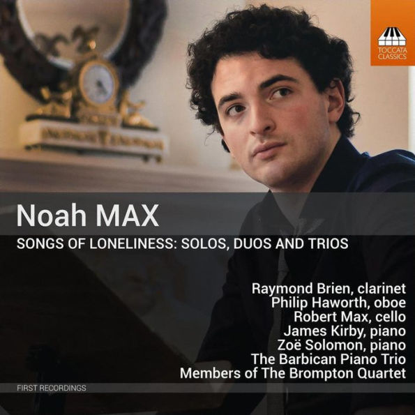 Noah Max: Songs of Loneliness - Solos, Duos and trios