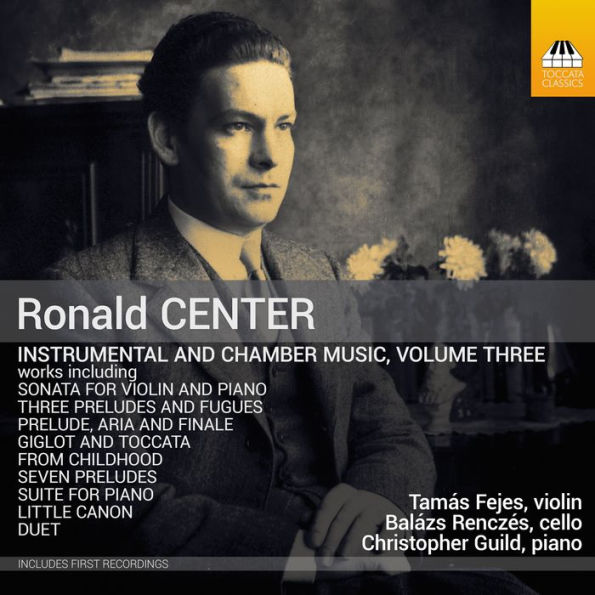 Ronald Center: Chamber and Instrumental Music, Vol. 3