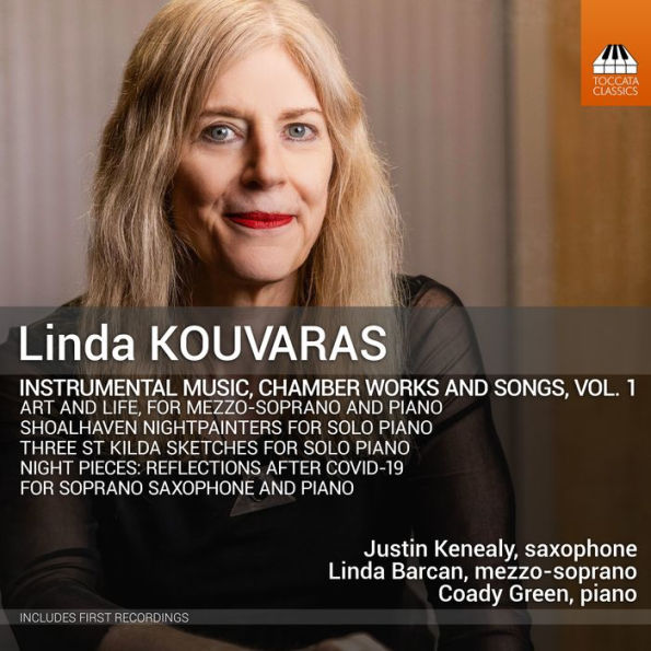 Linda Kouvaras: Instrumental Music Chamber Works and Songs, Vol. 1