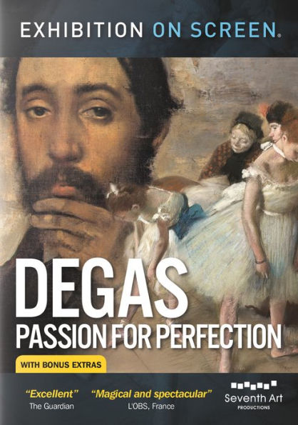 Degas: Passion for Perfection