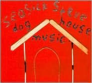 Title: Dog House Music, Artist: Seasick Steve