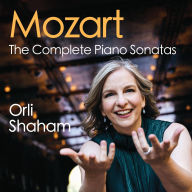 Title: Mozart: The Complete Piano Sonatas, Artist: Orli Shaham