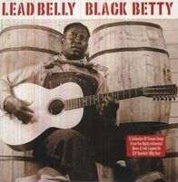 Black Betty (Lead Belly)