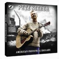 Title: American Industrial Ballads, Artist: Pete Seeger