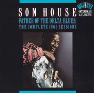 Title: Father Of The Delta Blues: The Complete 1965 Sessions, Artist: Son House