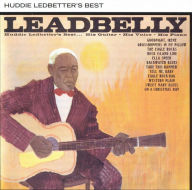 Title: Huddie Ledbetter's Best His Guitar His Voice His (Leadbully), Artist: 