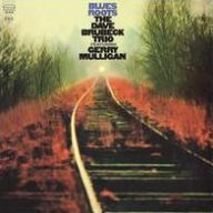 Title: Blues Roots, Artist: Dave Brubeck Trio