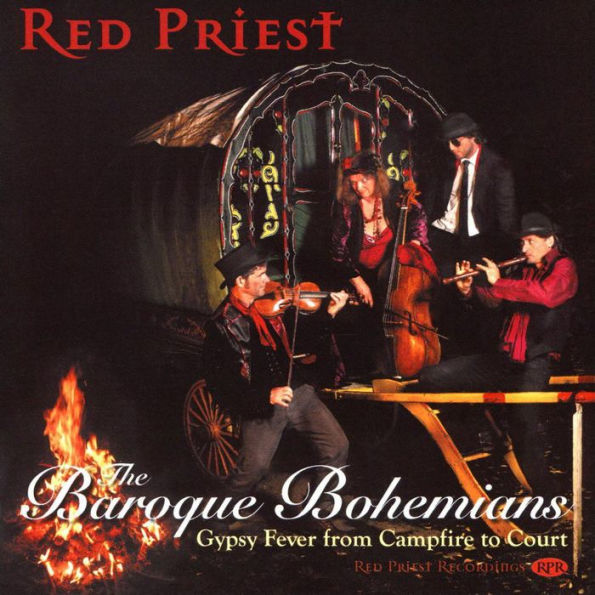 The Baroque Bohemians: Gypsy Fever from Campfire to Court