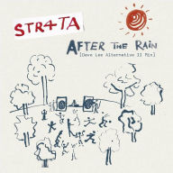 Title: After the Rain [Dave Lee Alternative II Mix], Artist: STR4TA