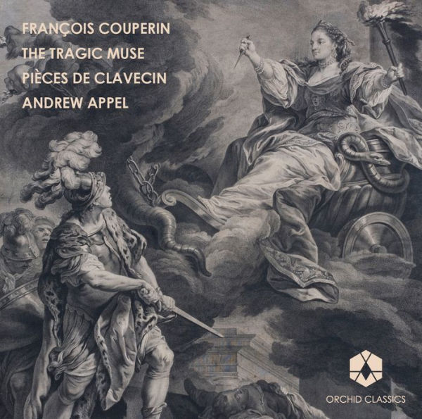 Fran¿¿ois Couperin: The Tragic Muse; Pi¿¿ces de Clavecin