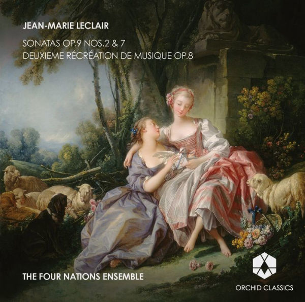 Leclair: Sonatas Op. 9 Nos. 2 & 7; Deuxieme R¿¿cr¿¿ation de Musique Op. 8