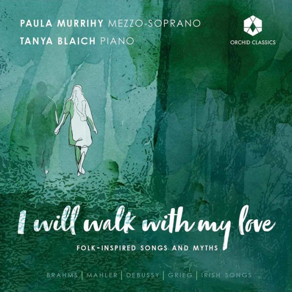 I Will Walk With My Love: Folk Inspired Songs and Myths