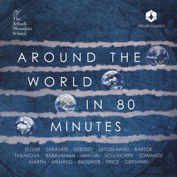 Around the World In 80 Minutes [Orchid Classics]