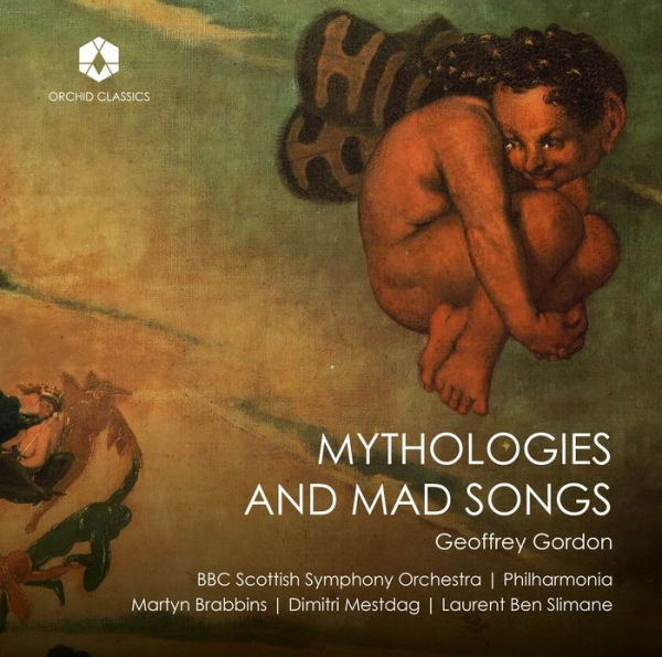 Mythologies and Mad Songs: Geoffrey Gordon