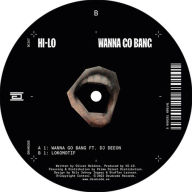 Title: Wanna Go Bang, Artist: Hi-Lo