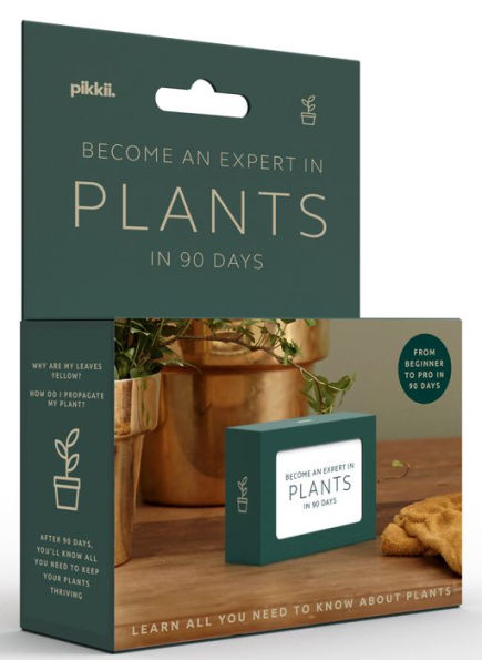 Become an Expert in Plants in 90 Days