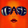 Tease [Bonus Tracks]