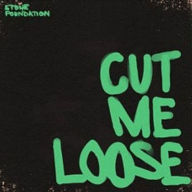 Title: Cut Me Loose, Artist: Stone Foundation