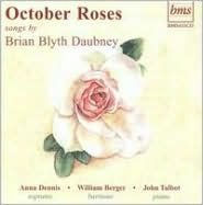 October Roses: Songs by Brian Blyth Daubney