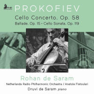 Title: Prokofiev: Cello Concerto, Op. 58; Ballade, Op. 15; Cello Sonata, Op. 119, Artist: Rohan de Saram