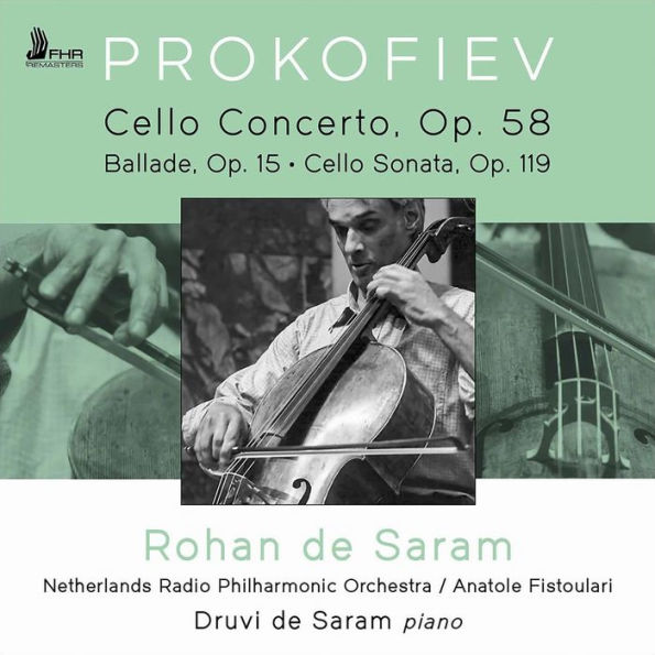 Prokofiev: Cello Concerto, Op. 58; Ballade, Op. 15; Cello Sonata, Op. 119