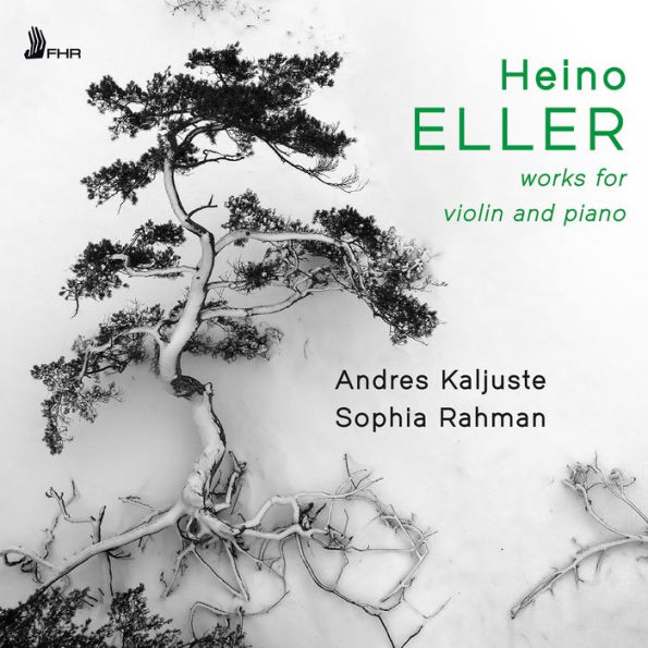 Heino Eller: Works for Violin and Piano