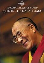 The Dalai Lama: Towards a Peaceful World