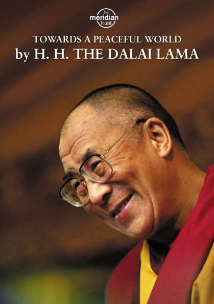 The Dalai Lama: Towards a Peaceful World