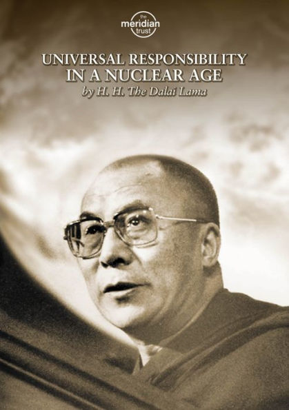 The Dalai Lama: Universal Responsibility in a Nuclear Age