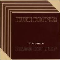 Title: Bass on Top, Vol. 8, Artist: Hugh Hopper
