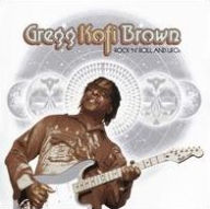 Title: Rock n Roll & UFOs: Gregg Kofi Brown Anthology, Artist: Gregg Kofi Brown
