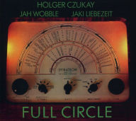 Title: Full Circle, Artist: Jah Wobble