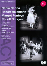 Title: Nadia Nerina/Robert Helpmann/Margot Fonteyn/Rudolf Nureyev: Les Sylphides/Coppelia/Giselle