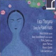 Fata Morgana: Songs by Pavel Haas