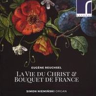 Eug¿¿ne Reuchsel: La Vie du Christ & Bouquet de France