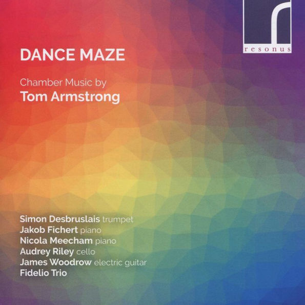 Dance Maze: Chamber Music by Tom Armstrong