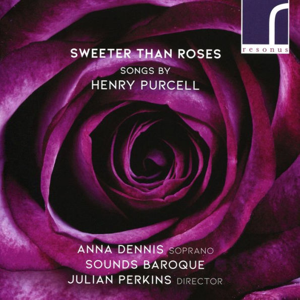 Sweeter Than Roses: Songs by Henry Purcell