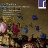 Title: La Gracieuse: Pi¿¿ces de Viole by Marin Marais, Artist: Robert Smith