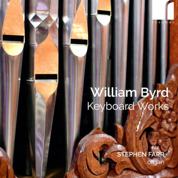 William Byrd: Keyboard Works by Stephen Farr | CD | Barnes & Noble®