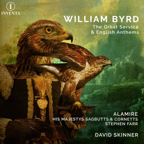 William Byrd: The Great Service; English Anthems