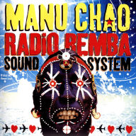 Title: Radio Bemba Sound System, Artist: Manu Chao